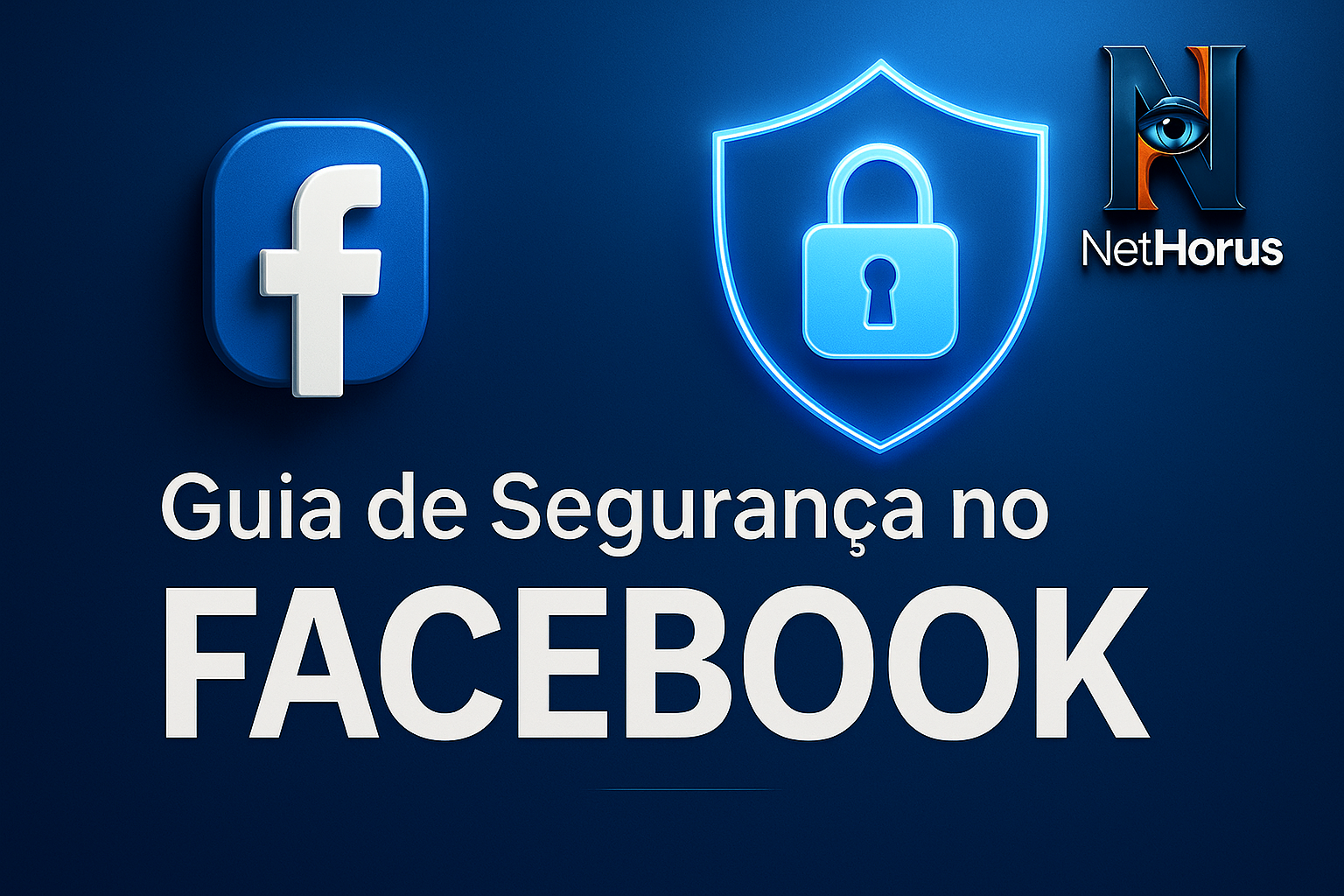 Guia de Segurança no Facebook